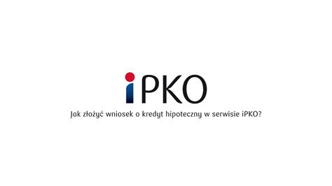 Jak złożyć wniosek o kredyt hipoteczny online PKO Bank Polski YouTube