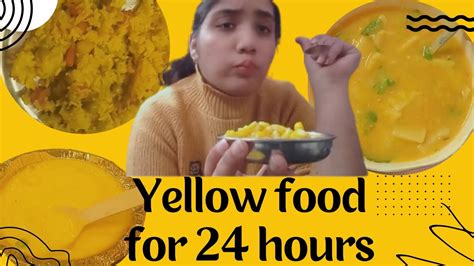 I Only Ate Yellow Food For Hours Yumm Youtube