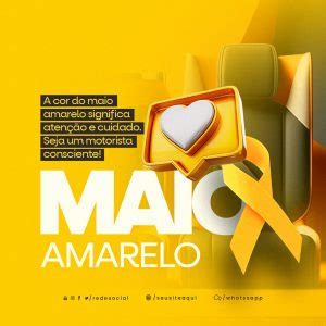 A Cor Do Maio Amarelo Significa Atenção E Cuidado Social Media PSD