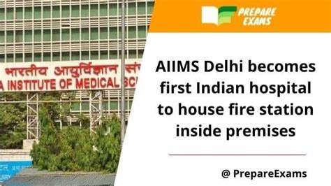 Aiims Delhi Becomes First Indian Hospital To House Fire Station Inside