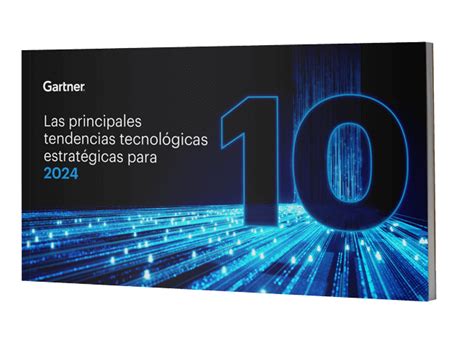 Tendencias Tecnol Gicas De Gartner Para Gu A Detallada