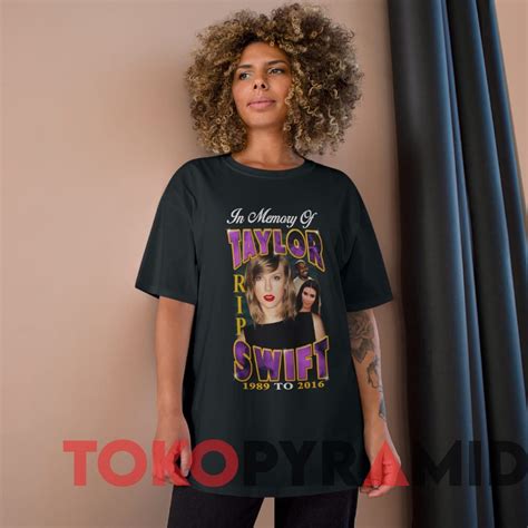 In Memory Of Taylor Swift 1989 To 2016 Tee Tokopyramid
