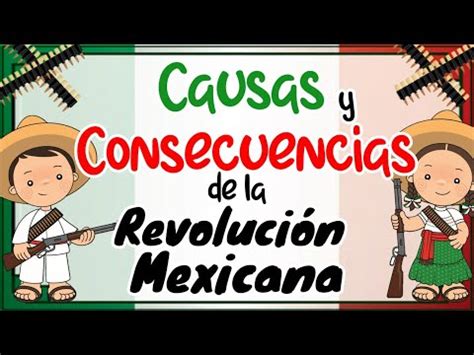 La Revoluci N Mexicana Causas Y Consecuencias De Noviembre Youtube