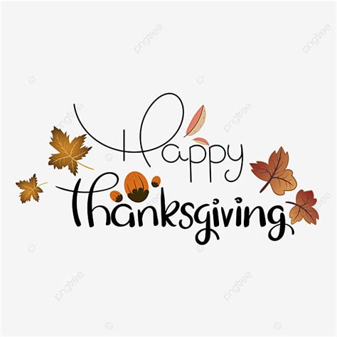 Happy Thanksgiving Text Vector Png Images Happy Thanksgiving Celebration Text With Leaves