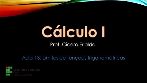 Aula Teorema Do Confronto E Limites De Fun Es Trigonom Tricas