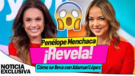 Pen Lope Menchaca Revela C Mo Ha Manejado Con Adamari L Pez El