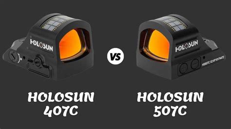 Holosun 407c Vs 507c The Ultimate Optics Showdown