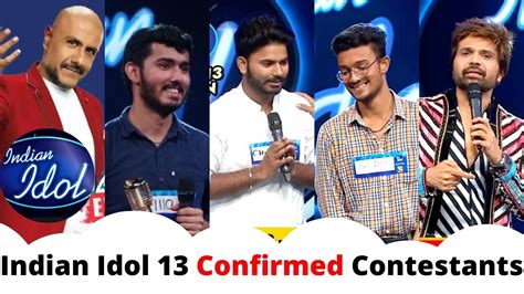 Indian Idol 13 Contestants List Indian Idol Season 13 Starting 10th