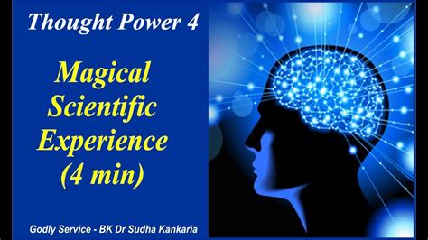 Thought Power 4 Magical Scientific Experience Youtube