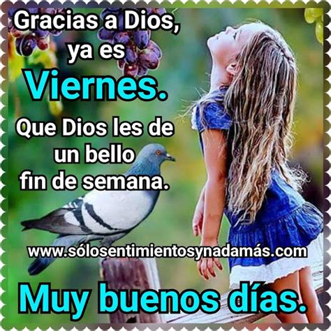 Gracias A Dios Ya Es Viernes Solo Sentimientos Y Nada Mas