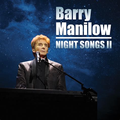 Barry Manilow - Night Songs II | iHeart