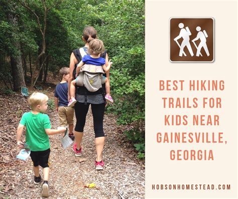 Best Hiking Trails for Kids near Gainesville, Georgia | Hobson Homestead