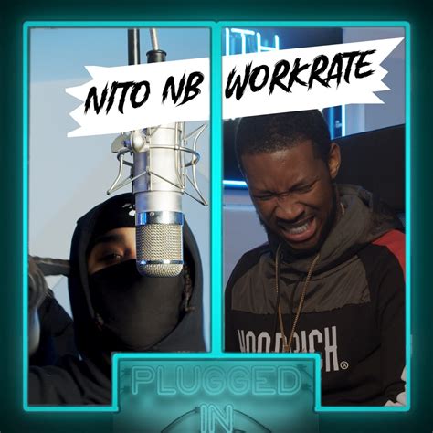 Nito NB X Workrate X Fumez The Engineer Plugged In Single Album