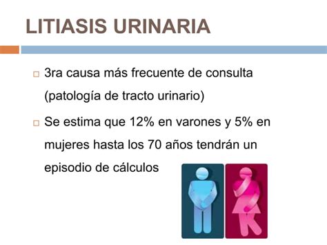 Litiasis Urinaria Ppt Descarga Gratuita