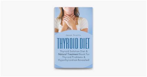 ‎thyroid Diet Thyroid Solution Diet And Natural Treatment Book For Thyroid Problems