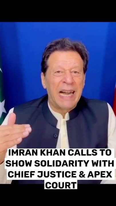 Imran Khan Calls To Show Solidarity With Chief Justice And Apex Court