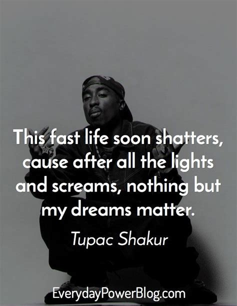 Tupac Quotes On Life Love And Being Real That Will Inspire You Artofit