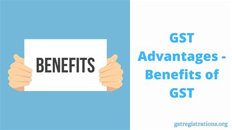 Gst Advantages Benefits In India Gstregistrations