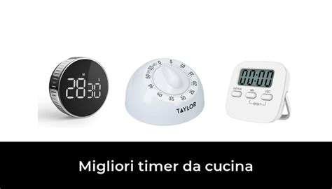 Migliori Timer Da Cucina Nel Secondo Esperti