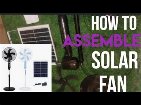 How To Assemble Hs Bosca Solar Fan Summer Too Hot Summer