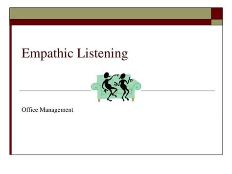 Ppt Empathic Listening Powerpoint Presentation Id6200151