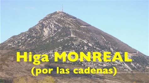 Pico Higa Monreal M Por Las Cadenas Elomendi Navarra