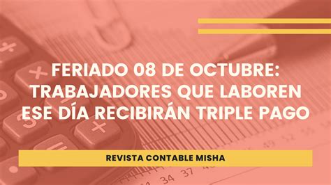 Feriado De Octubre Trabajadores Que Laboren Ese D A Recibir N