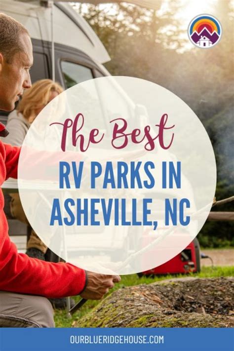 The Best Rv Parks In Asheville Nc 20 Top Campgrounds Our Blue Ridge House