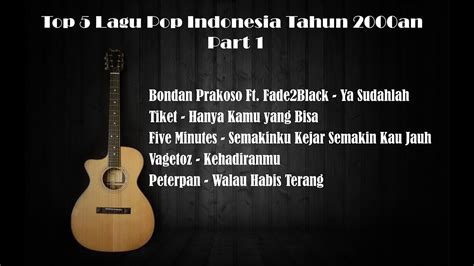 Top Lagu Pop Indonesia Tahun An Part Youtube