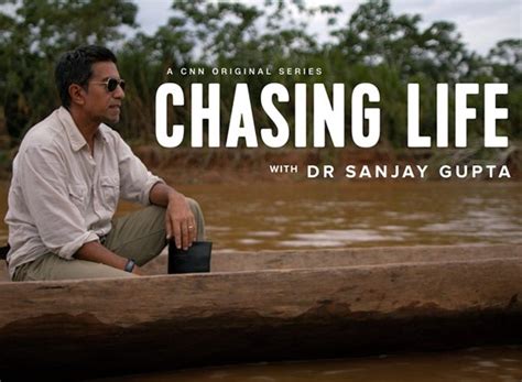 Chasing Life With Dr Sanjay Gupta Season 1 Episodes List Next Episode