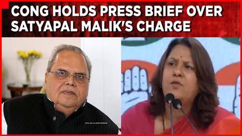 Congress Holds Press Conference Over Satyapal Maliks Charge Latest