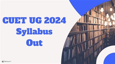 Cuet Ug 2024 Syllabus Out Heres The Official Pdf Link For All