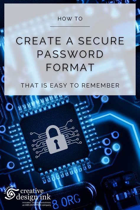 How To Create A Secure Password Format That Is Easy To Remember