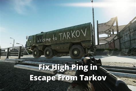 7 Ways To Fix High Ping In Escape From Tarkov