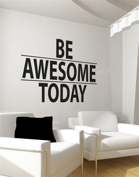 Be Awesome Today Motivational Quote Wall Decal Sticker 6013 Office