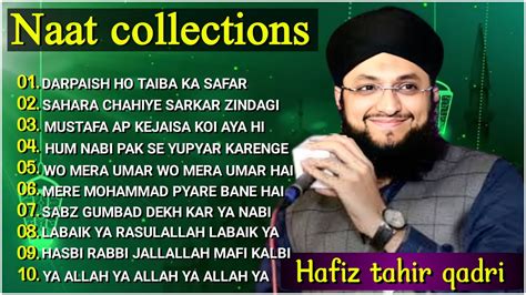 Hafiz Tahir Qadri All Naats Collection Naat Sharif Hafiz Tahir