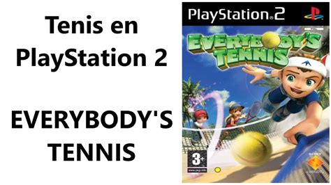 Tenis En PS2 Ep 10 Everybody S Tennis YouTube