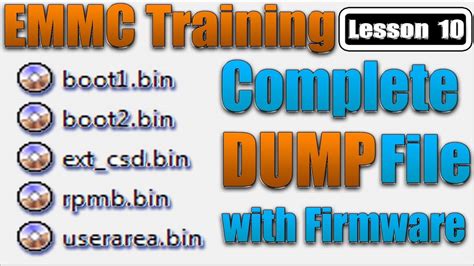 Emmc Training Lesson 10 How To Make Dump File With Firmware Exclude