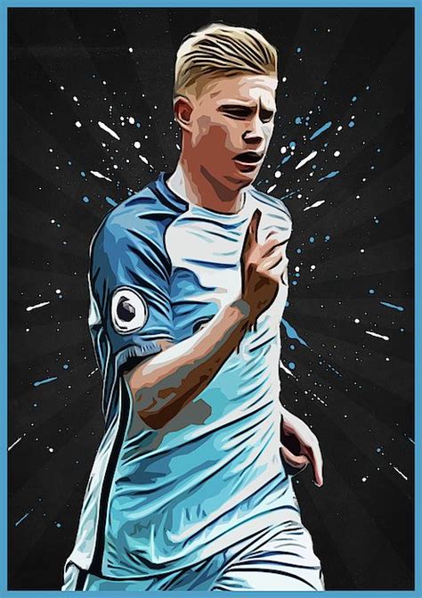 Pin By Clifedesignshop On Fineartamerica Kevin De Bruyne Manchester