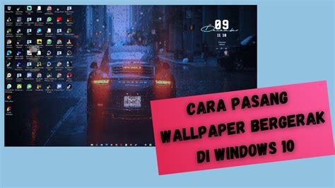 Cara Pasang Wallpaper Bergerak Di Windows Youtube