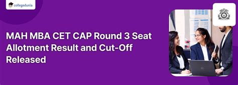 MAH MBA CET CAP Round 3 Seat Allotment Result And Cut Off Released