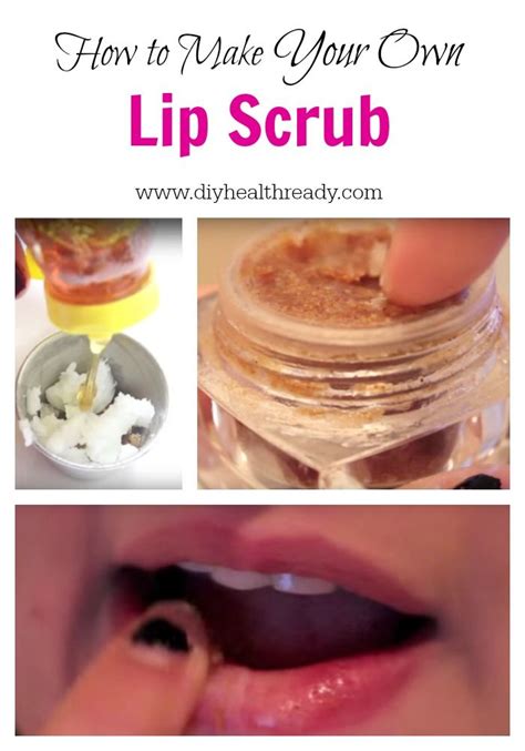 How To Make Your Own Lip Scrub Diy Health Ready Lip Scrub Lip Scrub Diy Diy Scrub