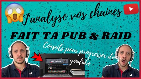 LIVE FAIT TA PUB ANALYSE DE CHAINE Et RAID 10 YouTube