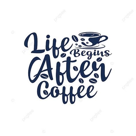 Life Begins After Coffee Quote Lettering Typography Poster Lettering