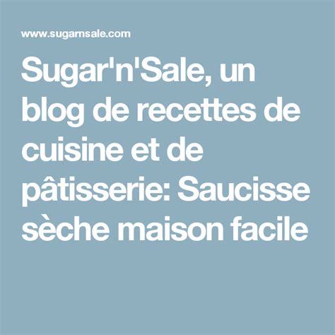 Sugar n Sale un blog de recettes de cuisine et de pâtisserie Saucisse