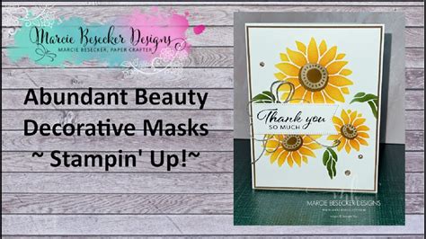 Abundant Beauty Decorative Masks Stampin Up Youtube