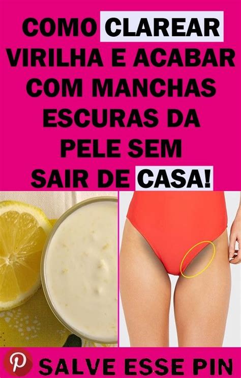 As Receitas Caseiras Para Clarear As Virilhas Naturalmente