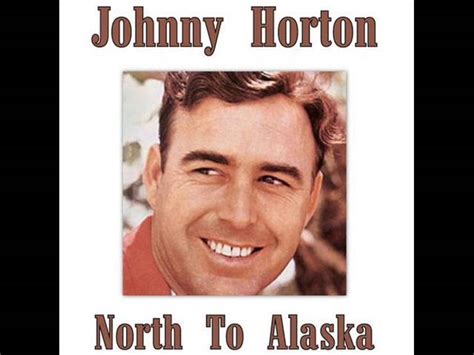 JOHNNY HORTON - THE BATTLE OF NEW ORLEANS - NORTH TO ALASKA Chords ...