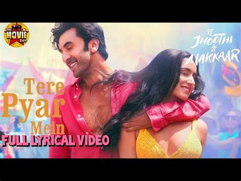 Tere Pyaar Mein Full Song Lyrics Tu Jhoothi Main Makkaar Ranbir