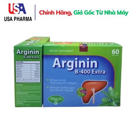 Viên uống ARGININ B 400 EXTRA Giúp mát gan Lợi mật Tăng cường chức